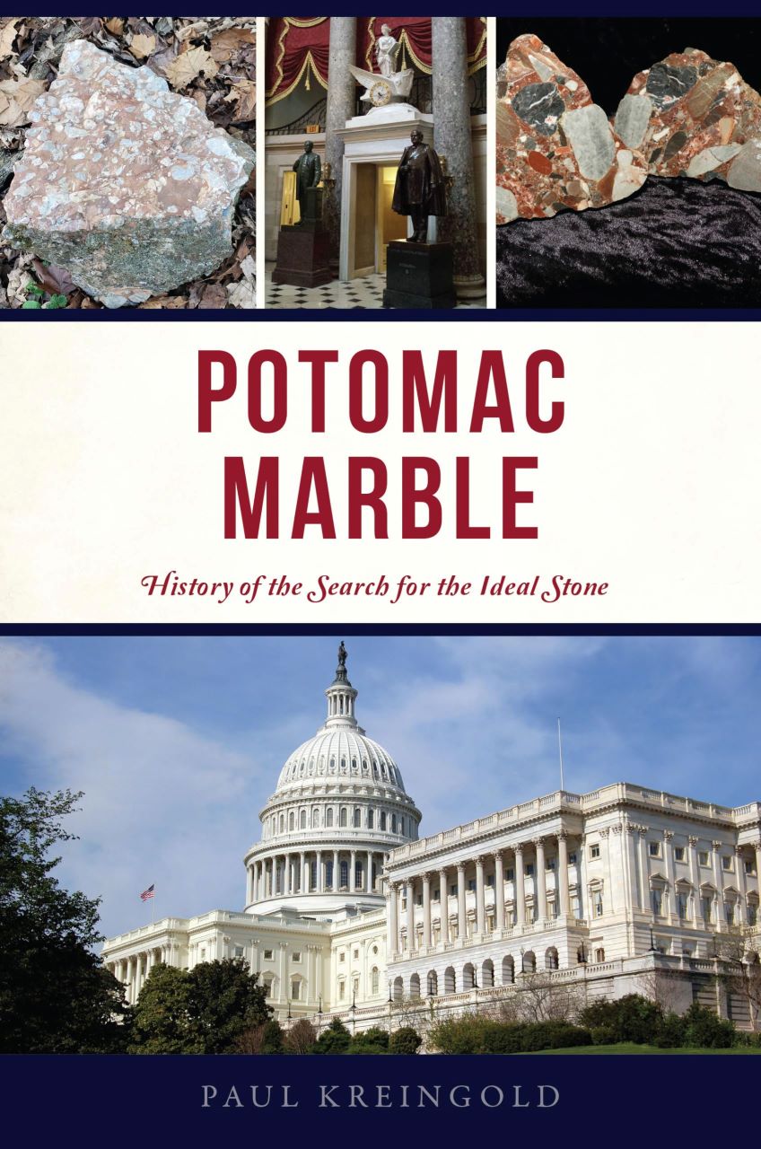 Cover of "Potomac Marble: History of the Search for the Ideal Stone" by author Paul Kreingold.